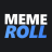 MemeRoll