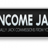 Income Jacker